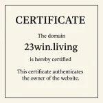 23Win - Nhà Cái Thể Thao, Casino Uy Tín Việt Nam General Certificate - Quyền sở hữu tên miền 23win.living